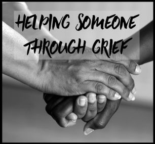 helping someone through grief